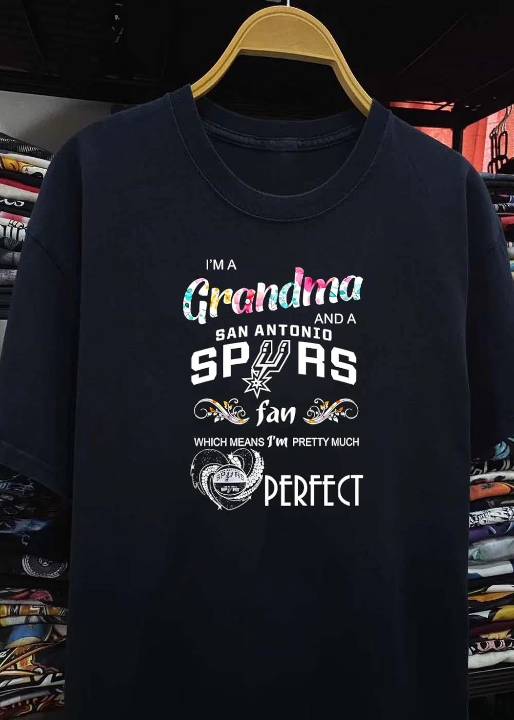 Grandma San Antonio Spurs Fan Shirt I Am a Grandma and a San Antonio Spurs Fan Which Means I Am Pretty Much Perfect Shirt