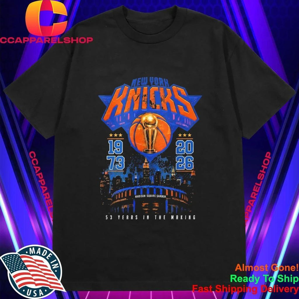 NY Knicks 1973 2026 53 Years In The Making Parade Day Shirt