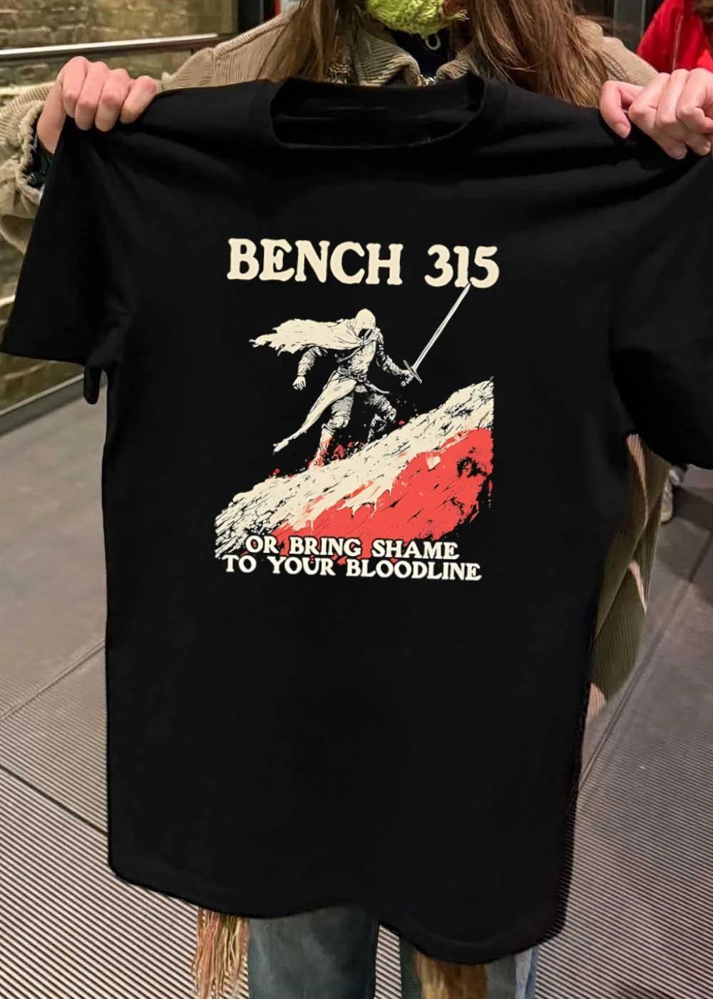 Iron Warrior Bench 315 or Bring Shame to Your Bloodline T-Shirt