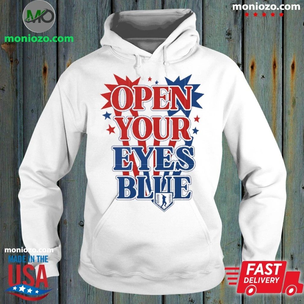 Original Open your eyes blue quote baseball Shirt