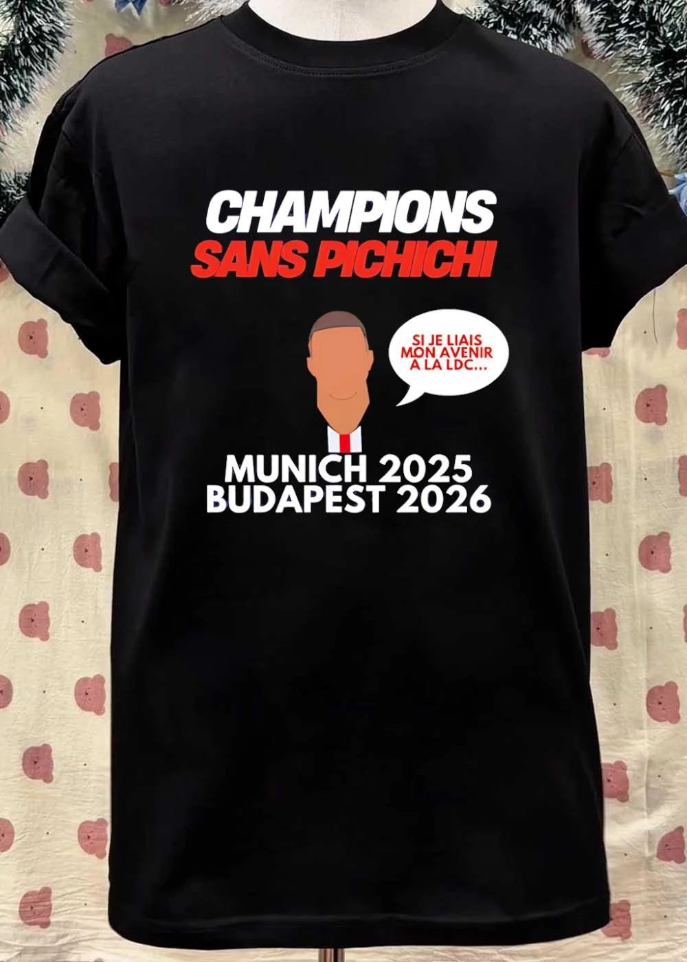 Champions Sans Pichichi Si Je Liais Mon Avenir A La LDC Munich 2025 Budapest 2026 Shirt