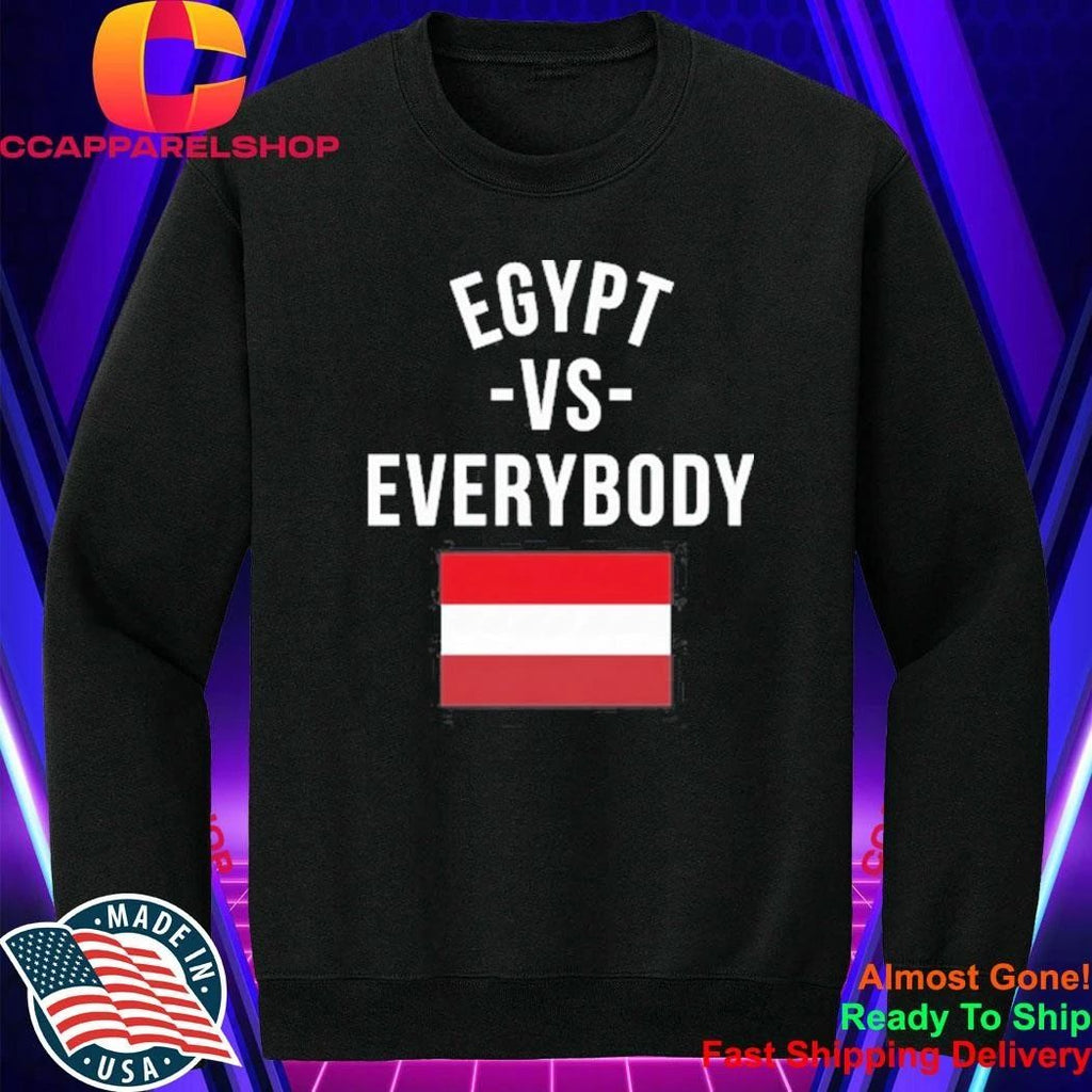 Egypt vs Everybody Egyptian Pride Nationalism Shirt