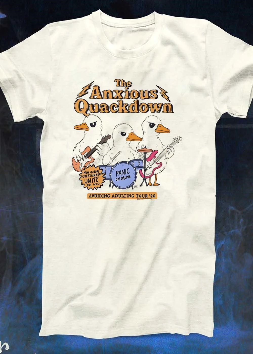 The Anxious Quackdown new album Overthinkers Unite out now Avoiding Adulting Tour 26 shirt