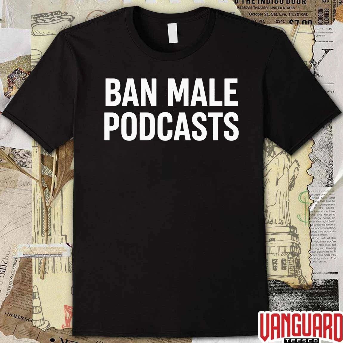 Stephanie Yeboah Ban Male Podcasts t-shirt