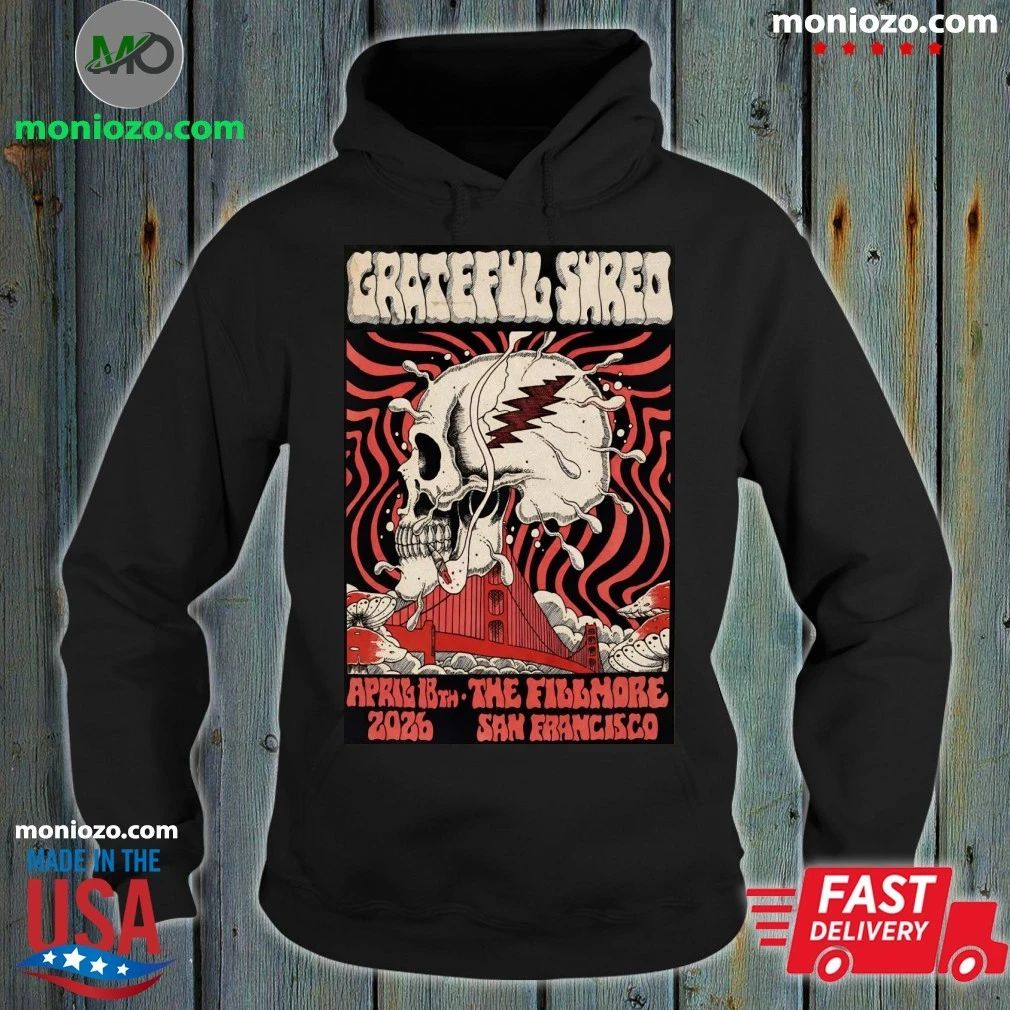 Original Grateful Shred April 18 2026 In San Francisco CA Poster Shirt