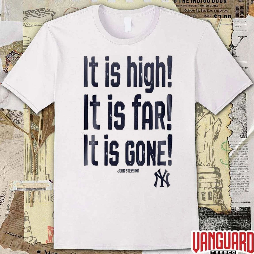 New York Yankees x John Sterling It Is High! It Is Far! It Is Gone! 2026 t-shirt
