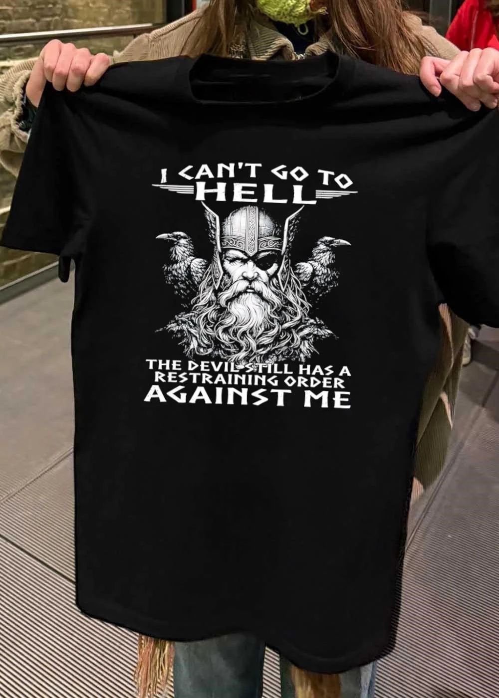 Viking Graphic Apparel I Cant Go To Hell The Devil Still Has A Restraining Order Against Me Viking shirt