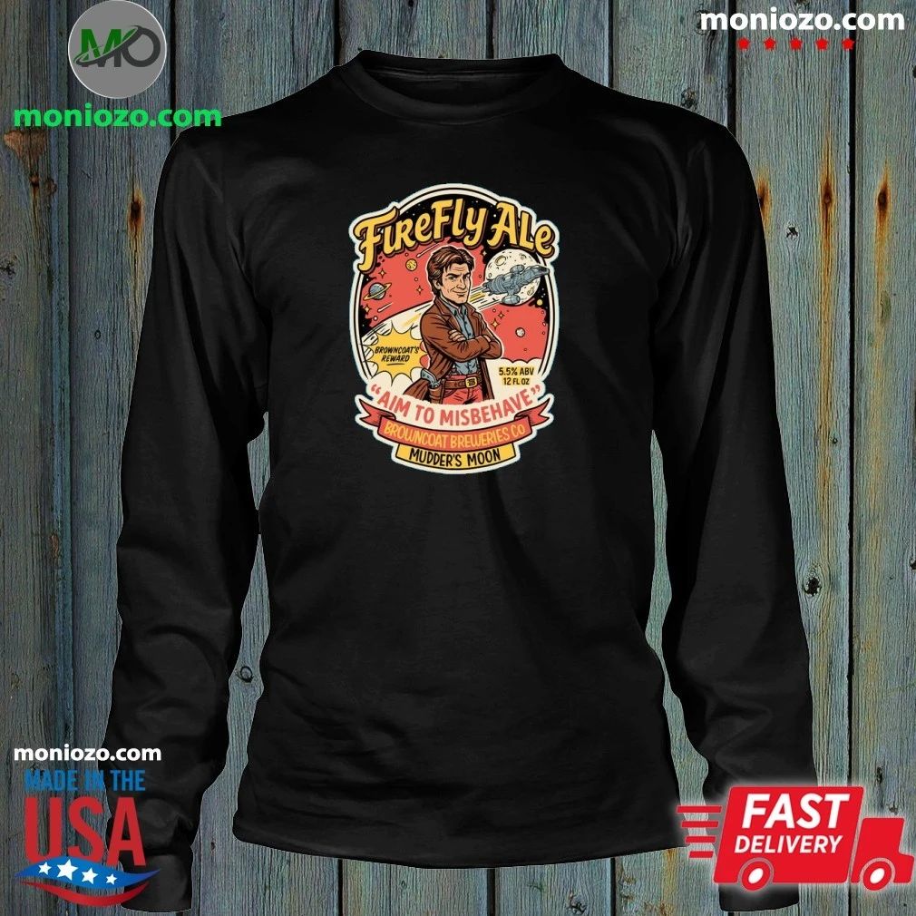 Firefly I Aim To Míbehave Browncoat Breweries Shirt