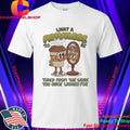 Coffee What A Privilege To Be Tired From The Work You Once Wished For Shirt