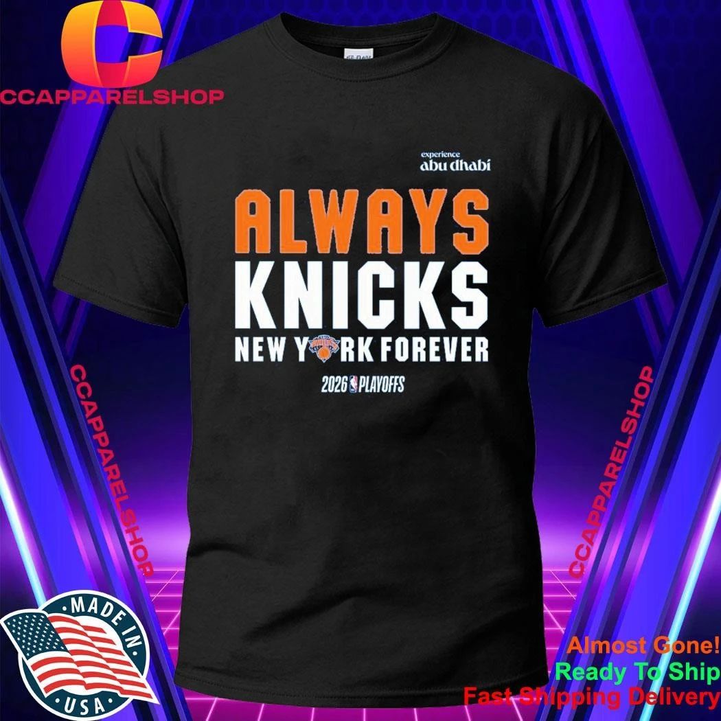 Always Knicks New York Forever Abu Dhabi Shirt