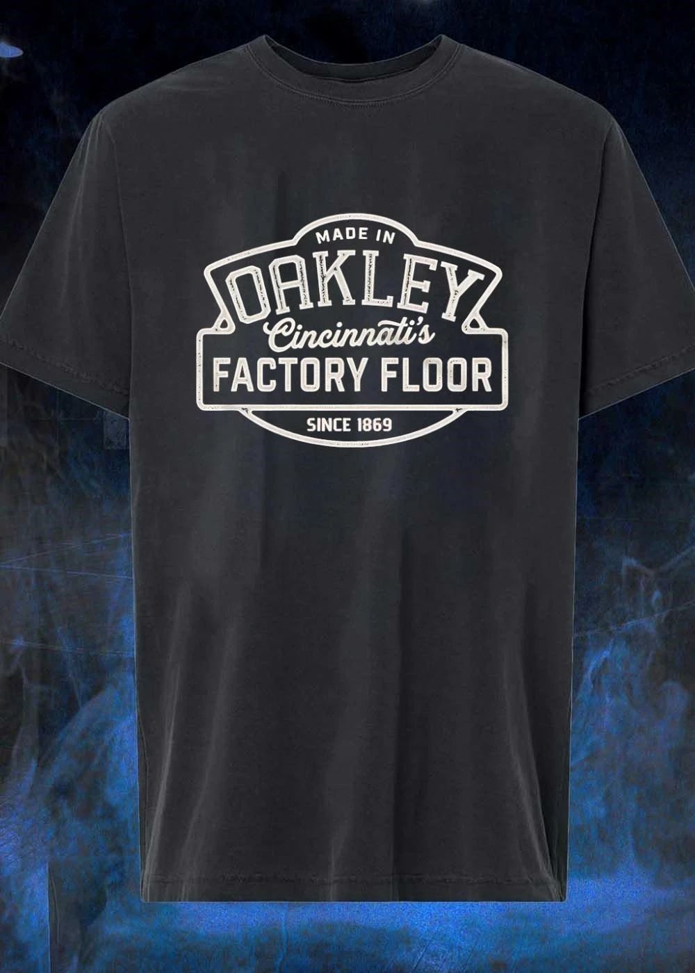 Since 1869 Made in Oakley Cincinnati’s Factory Floor T-Shirt