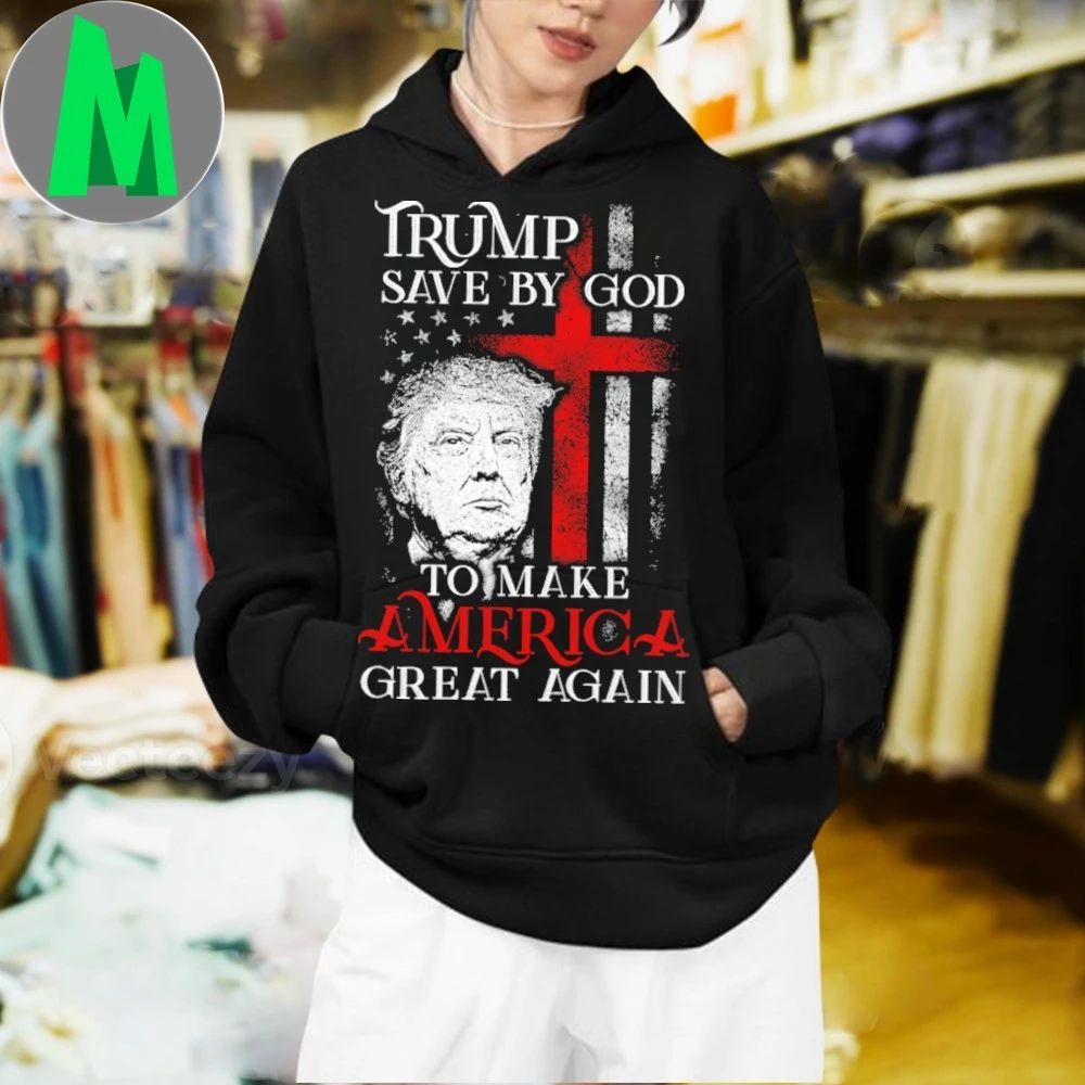 Trump Save by God To Make America Great Again Shirt