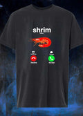 Calling Shrim Incoming Phone Screen Print T-Shirt