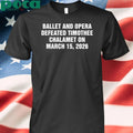 Ballet and Opera Defeated Timothee Chalamet on March 15, 2026 T-shirt