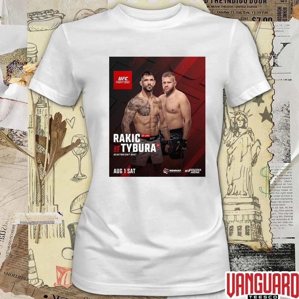 UFC Fight Night Rakic Vs Tybura Heavyweight Bout August 1 2026 Poster t-shirt