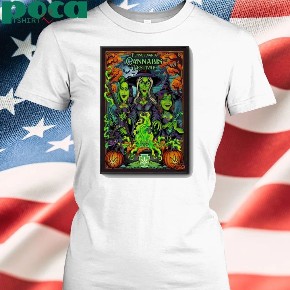 Pennsylvania Cannabis Festival October 2025 Shows Poster shirt