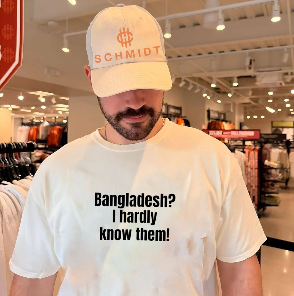 Bangladesh I Hardly Know Them pun joke shirt