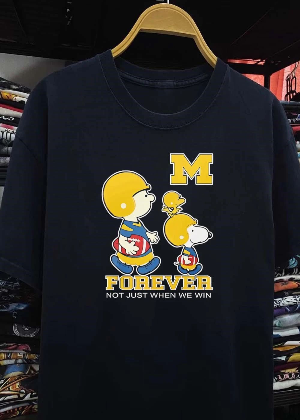 Peanuts Fan Apparel Forever Not Just When We Win Michigan Wolverines T-Shirt