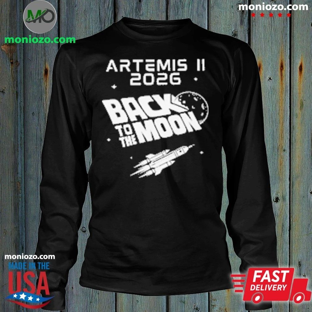 Original Artemis II 2026 Back to the Moon T-Shirt