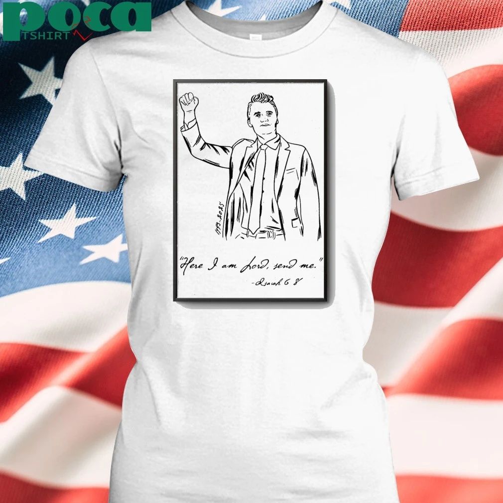 Charlie Kirk Here I Am Lord Send Me Poster 2025 shirt