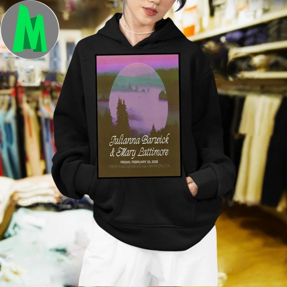Julianna Barwick With Mary Lattimore Santa Cruz Ca Tour Feb 20 2026 Poster Shirt