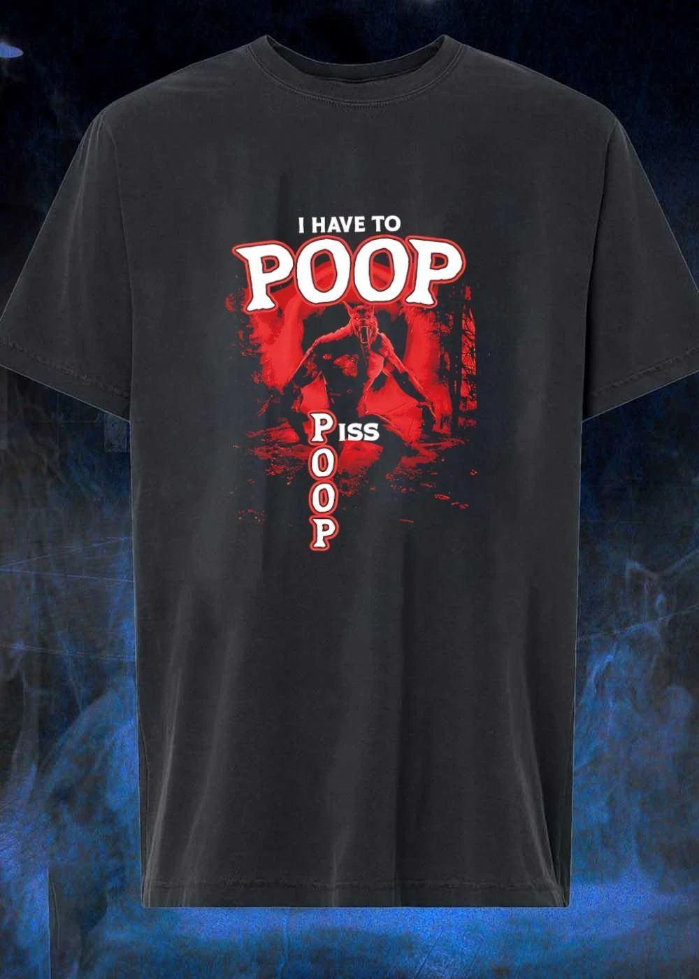 I Have to Piss Werewolf T-Shirt
