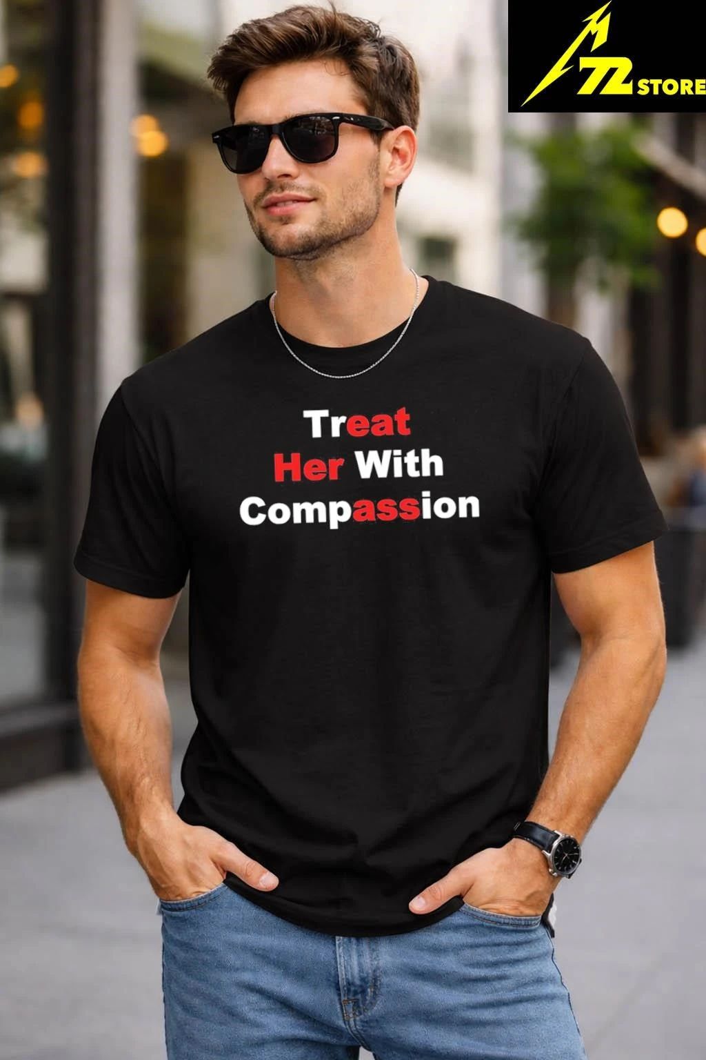 Treat Her With Compassion Eat Her Ass Shirt