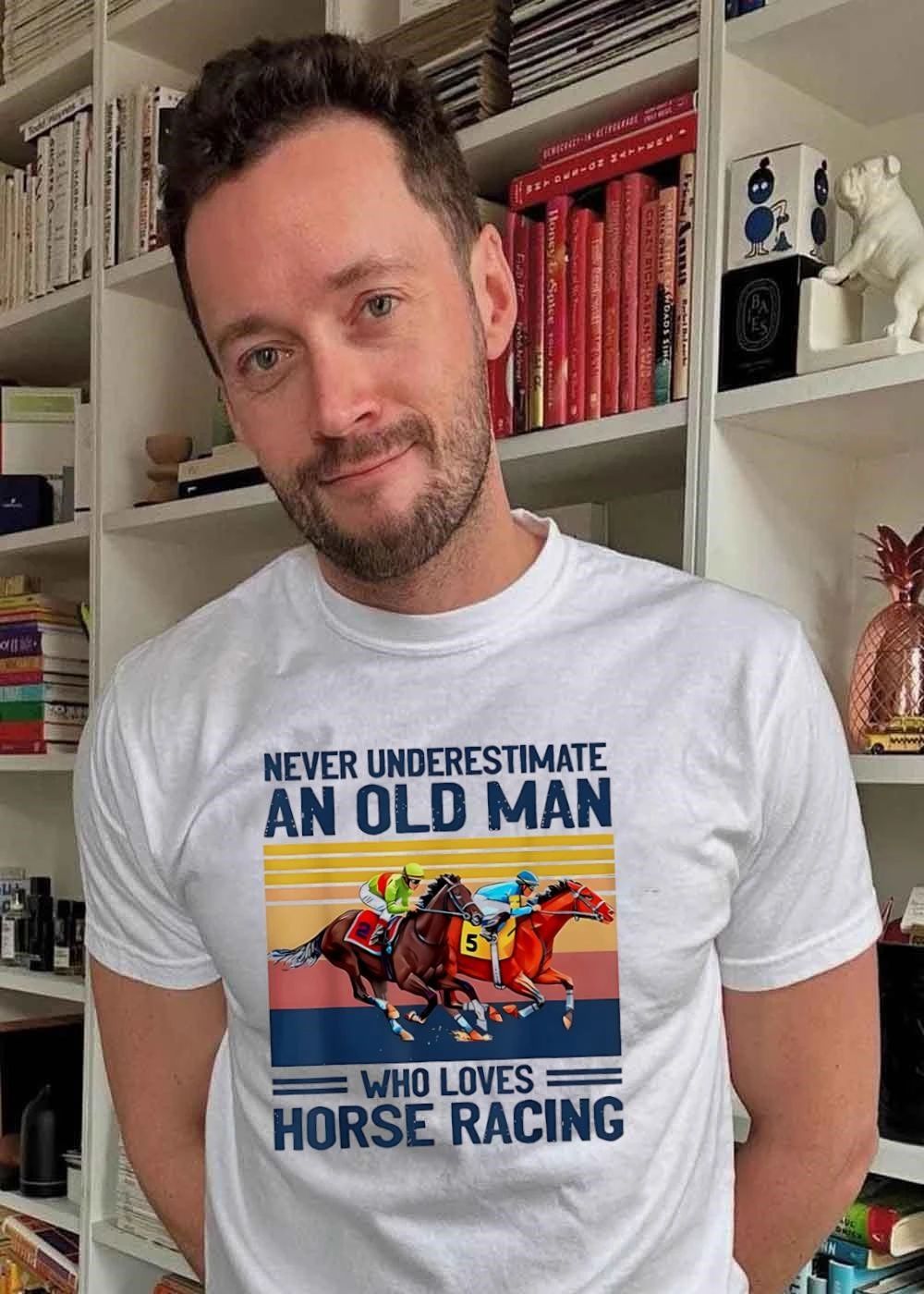 Never Underestimate an Old Man Who Loves Horse Racing T-Shirt