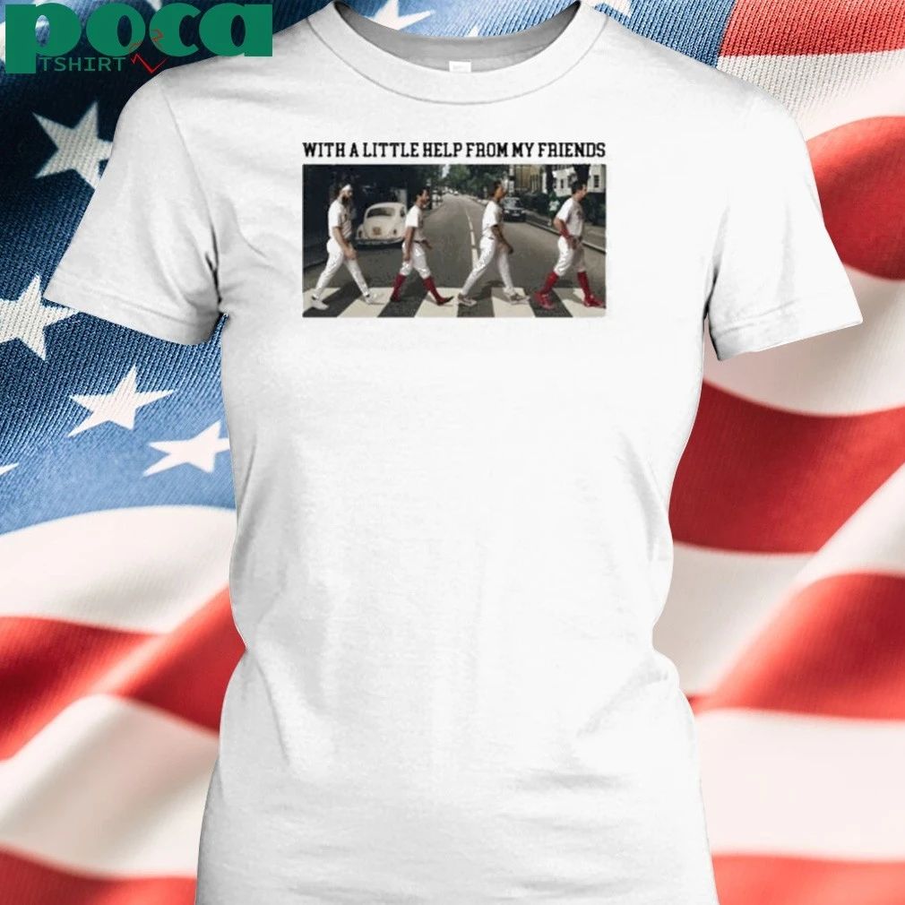 With A Little Help From My Friends Philadelphia Phillies Shirt