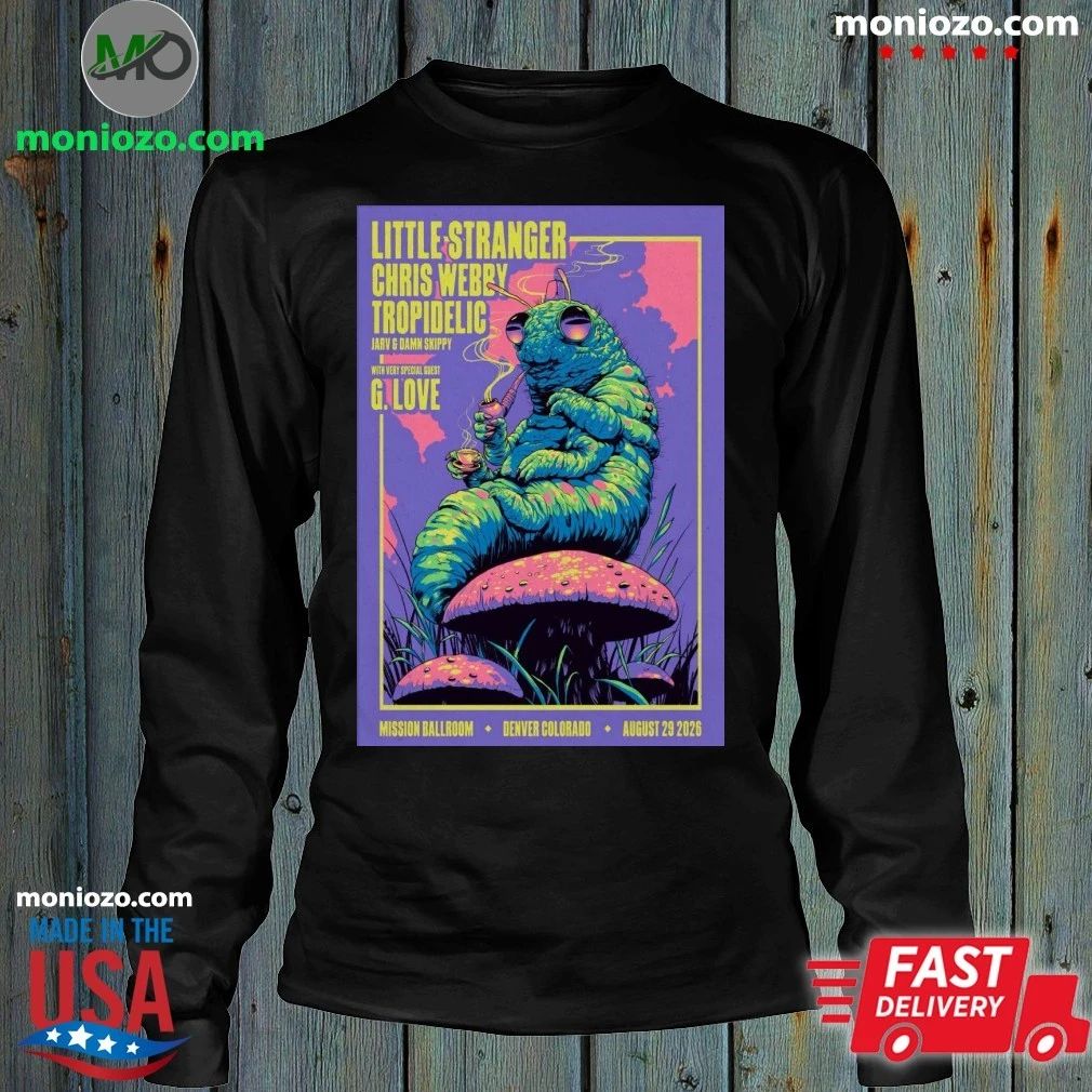 Little Stranger August 29 2026 At The Mission Ballroom Show Poster Shirt