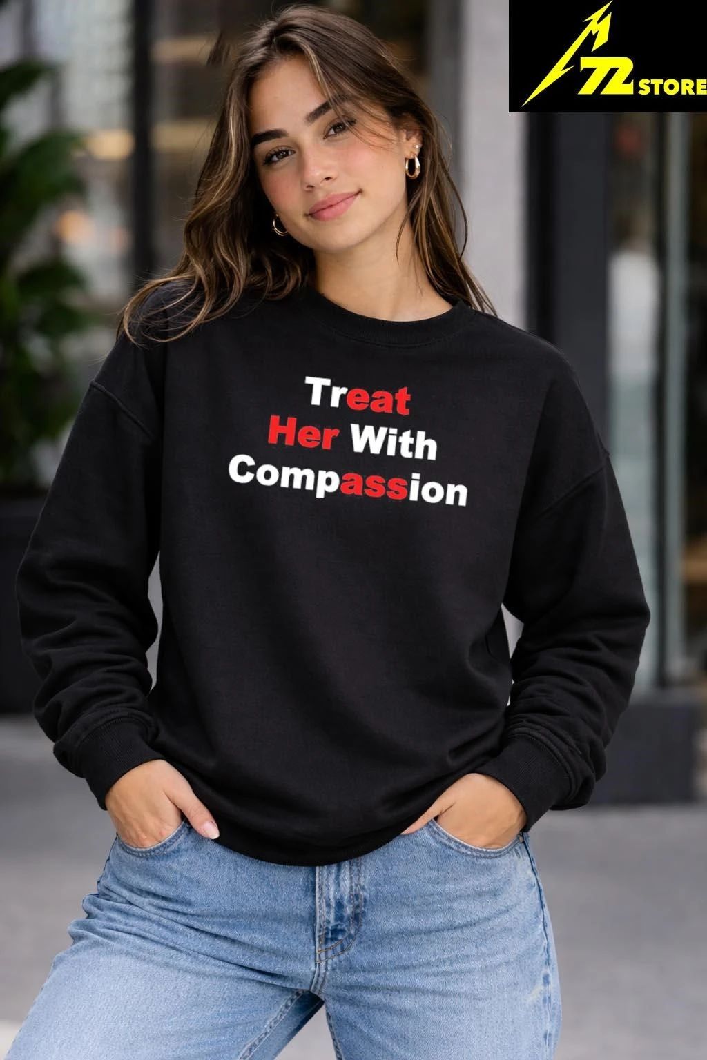 Treat Her With Compassion Eat Her Ass Shirt