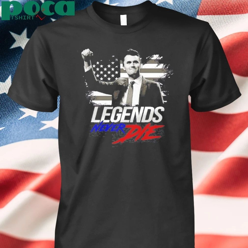 Charlie Kirk Legends Never Die 2025 shirt