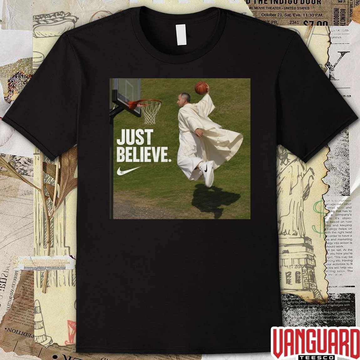 Pope Leo XIV Just Believe 2026 t-shirt
