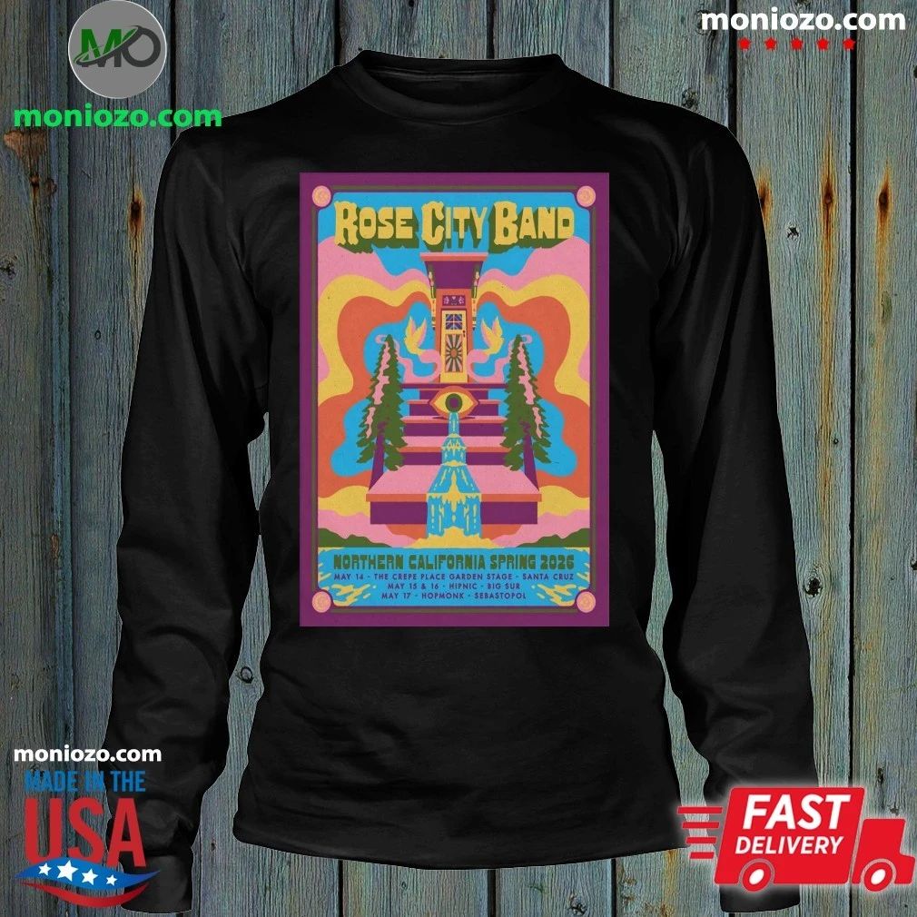 Rose City Band Northern California 2026 Spring Tour Poster Shirt
