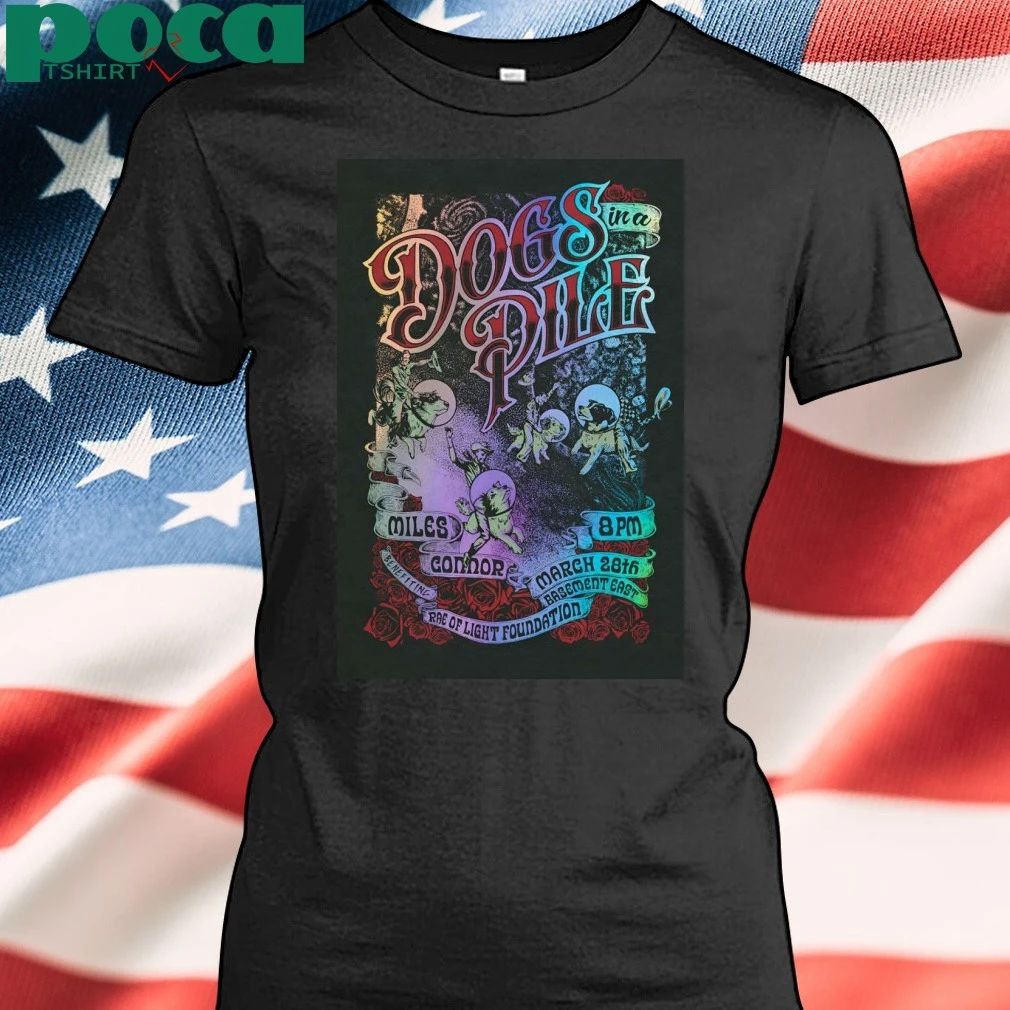 Dogs In A Pile The Basement East In Nashville TN Mar 28 2026 Poster T-shirt