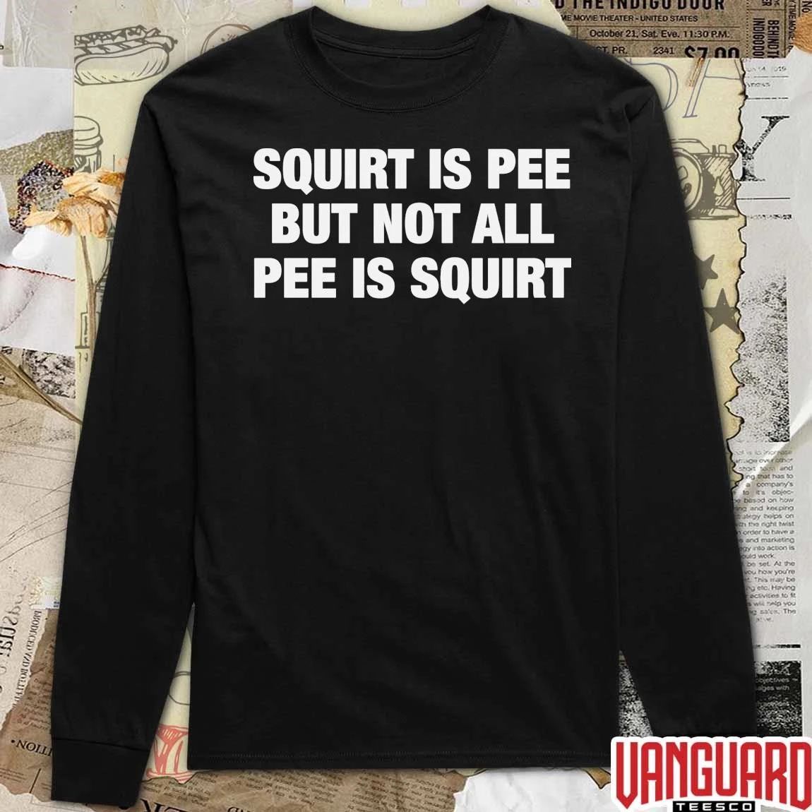 2026 Squirt Is Pee But Not All Pee Is Squirt t-shirt