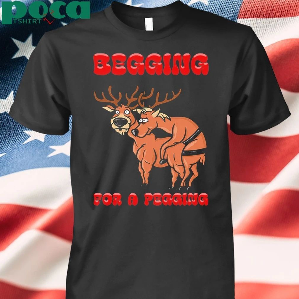 Begging For A Pegging Christmas Shirt