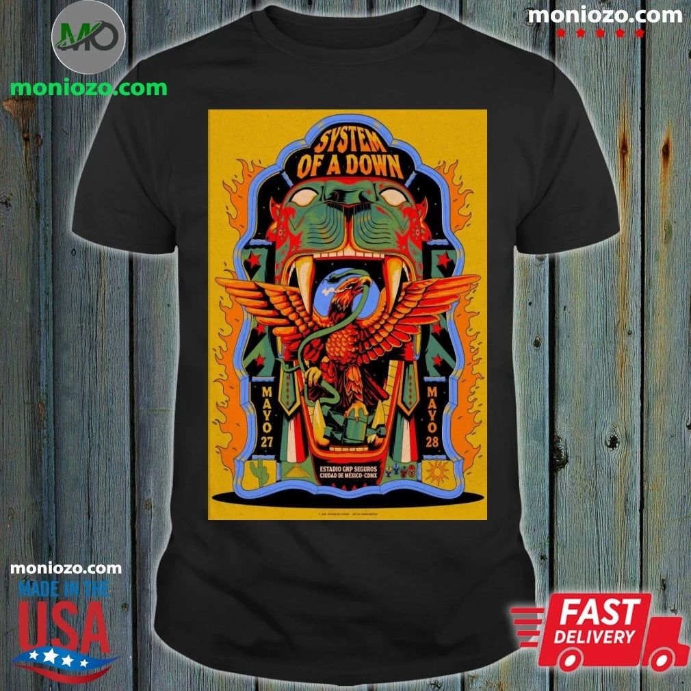 System Of A Down May 27-28, 2026 Estadio GNP Seguros, Mexico Poster Shirt