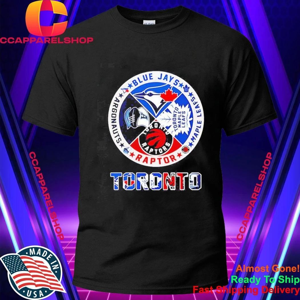 Toronto circle logo sports team Toronto Blue Jays Maple Leafs Argonauts Raptors Shirt
