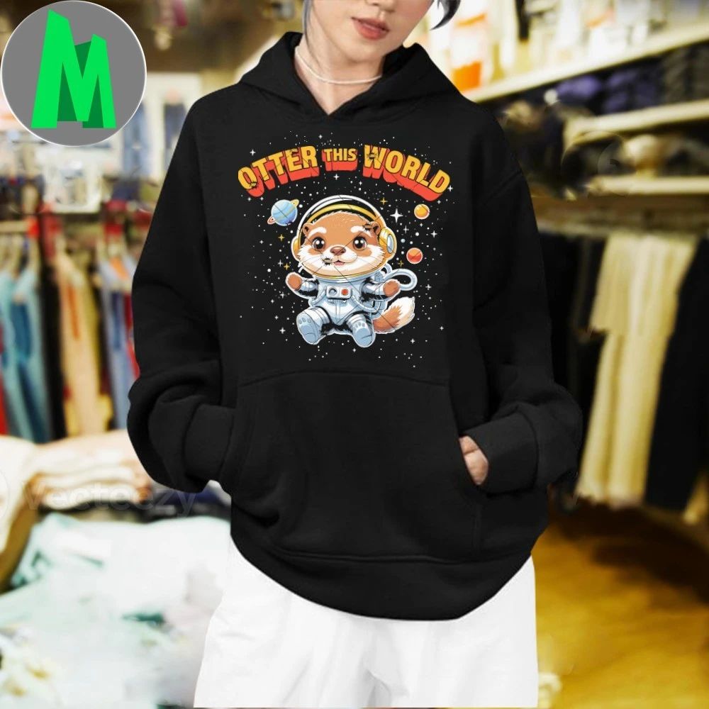 Tter This World Cute Space Otter Cartoon Artwork Shirt