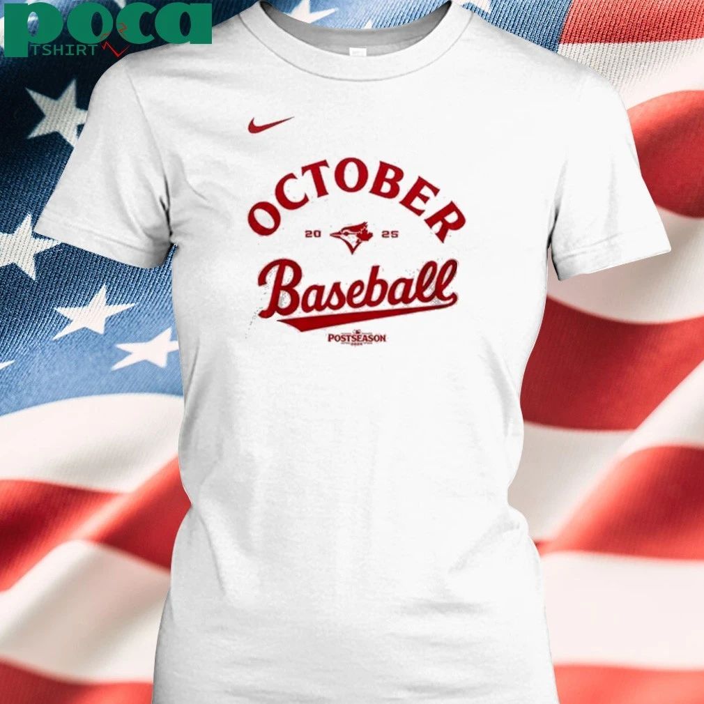 Toronto Blue Jays October Baseball 2025 T-Shirt