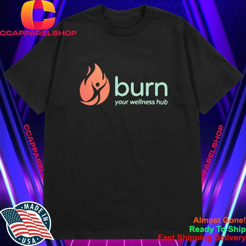 Burn Your Wellness Hub Health Logo Shirt