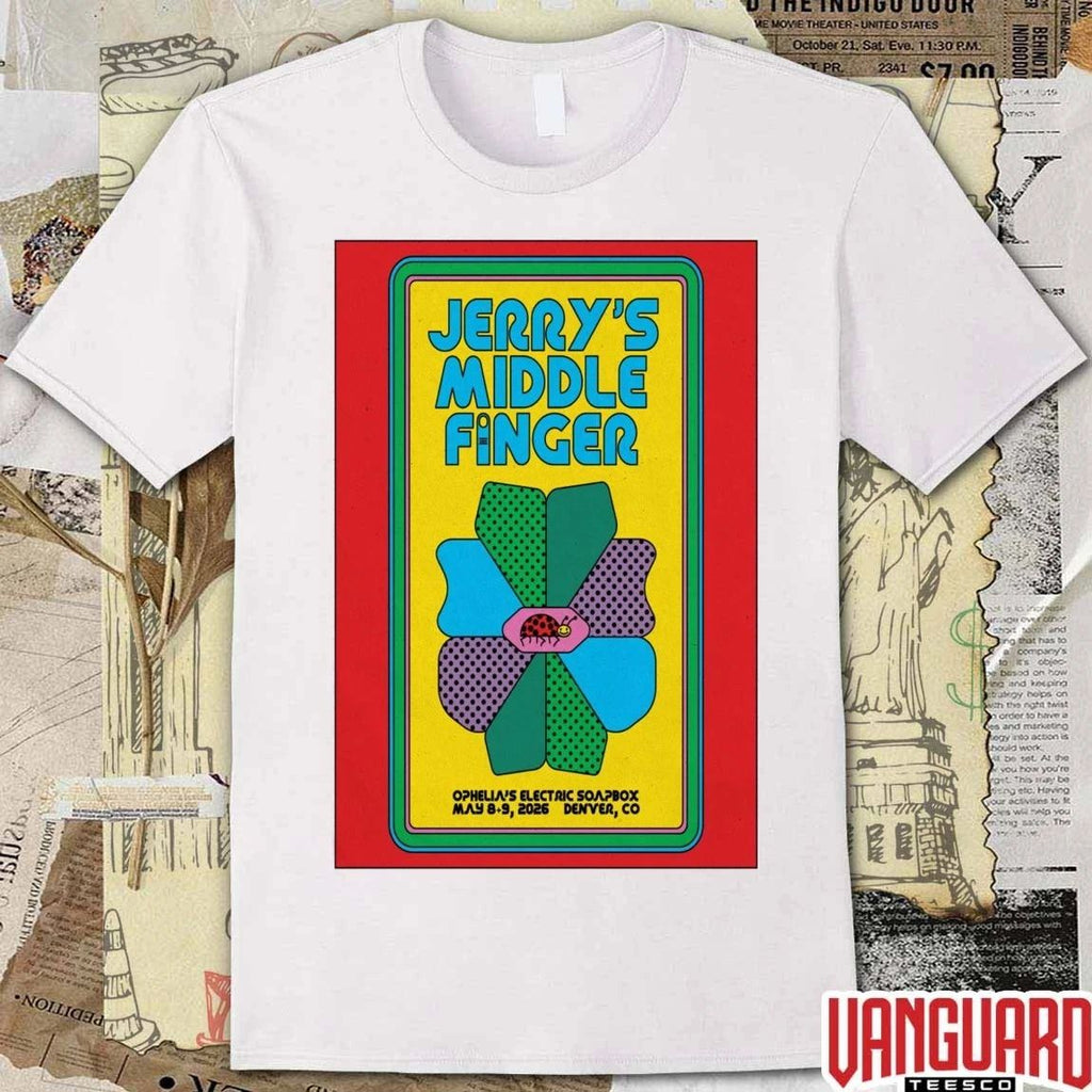 Jerry’s Middle Finger Ophelia’s Electric Soapbox Denver CO Event On May 8-9 2026 Poster t-shirt