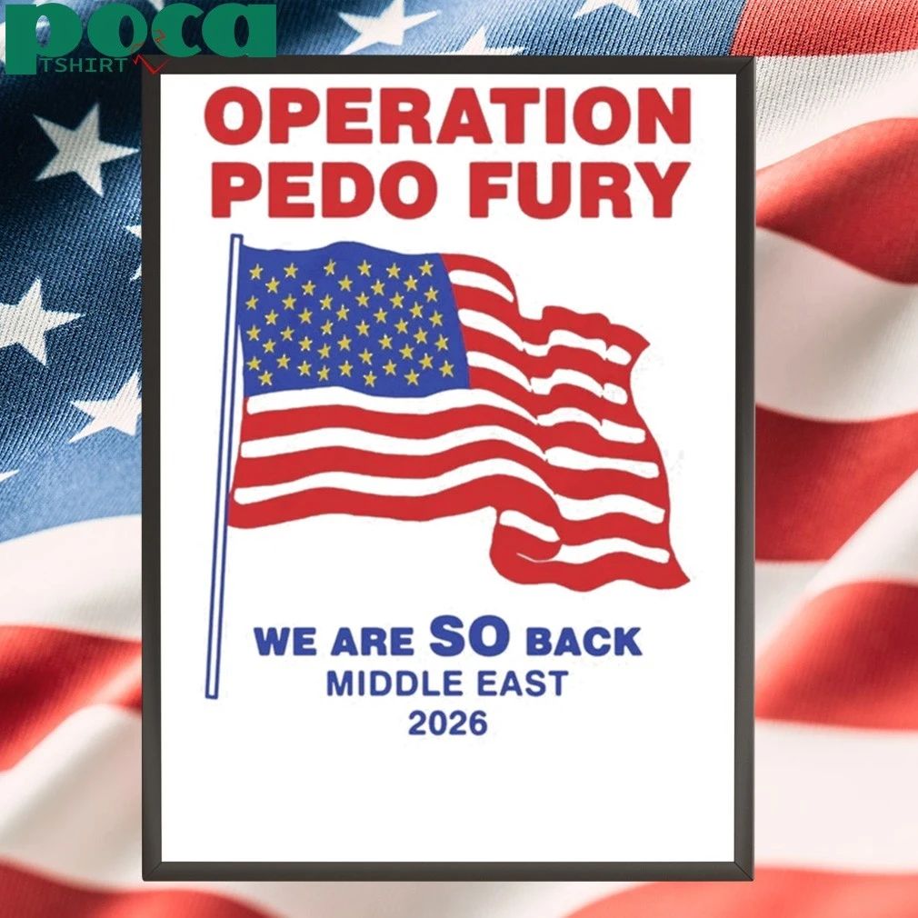 Operation Fury We Are SO Back middle East 2026 T-shirt