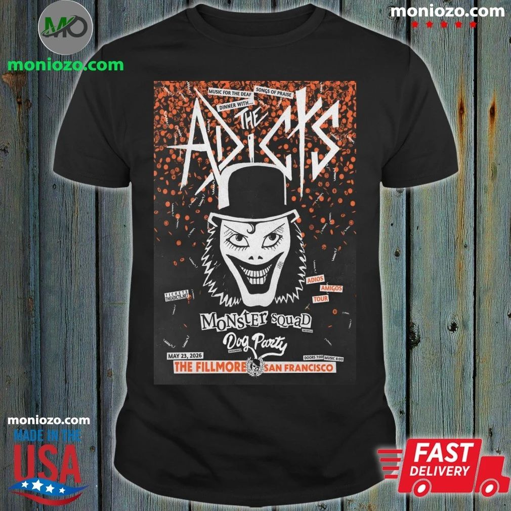 Original The Adicts May 23 2026 In San Francisco CA Poster Shirt