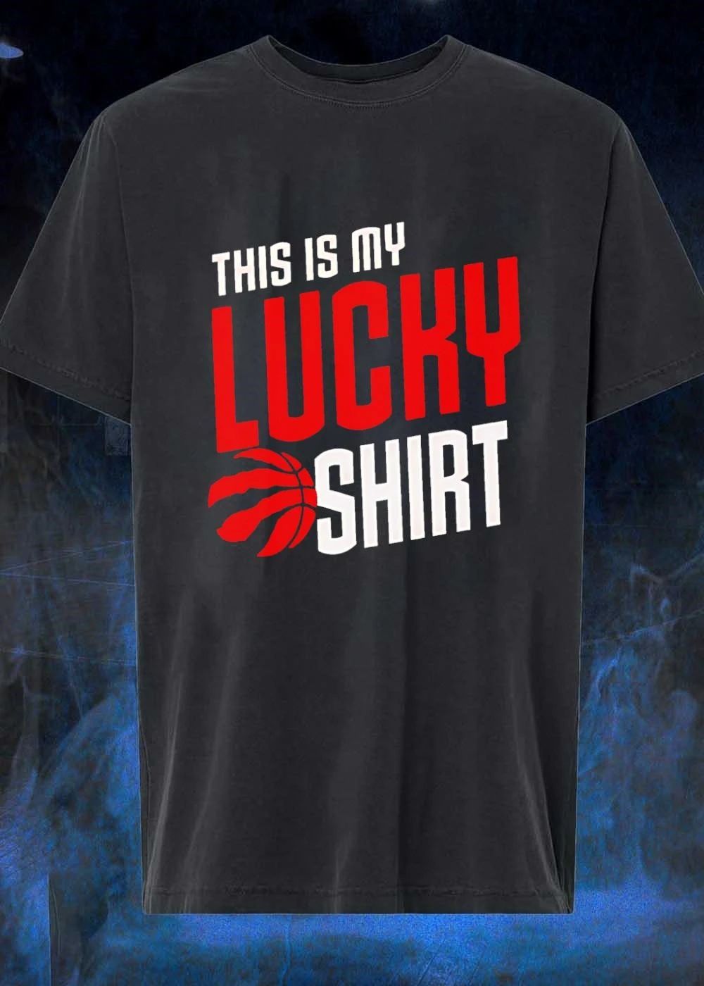 Toronto Raptors Fan Apparel This Is My Lucky Shirt