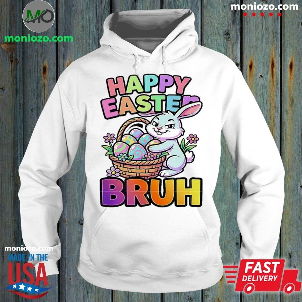 Happy Easter Bruh Shirt