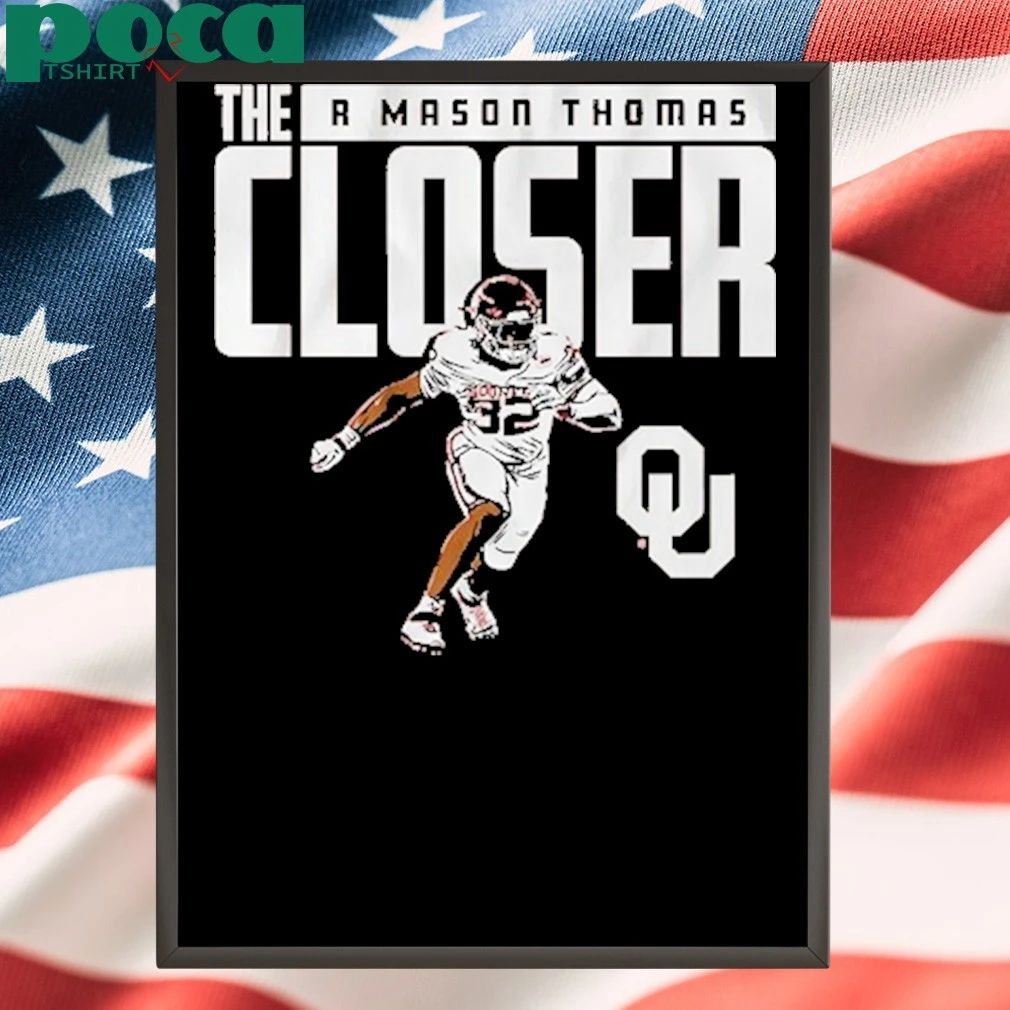 Oklahoma Football R Mason Thomas The Closer shirt