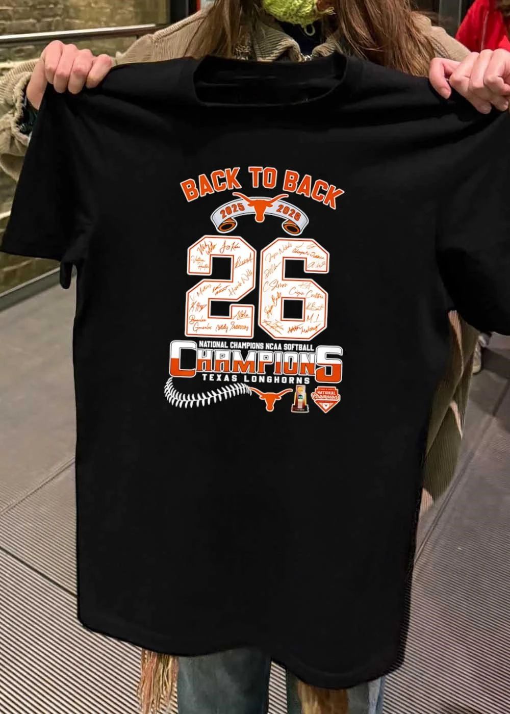 Back To Back 2025 2026 National Champions NCAA Softball Texas Longhorns 26 Signatures shirt