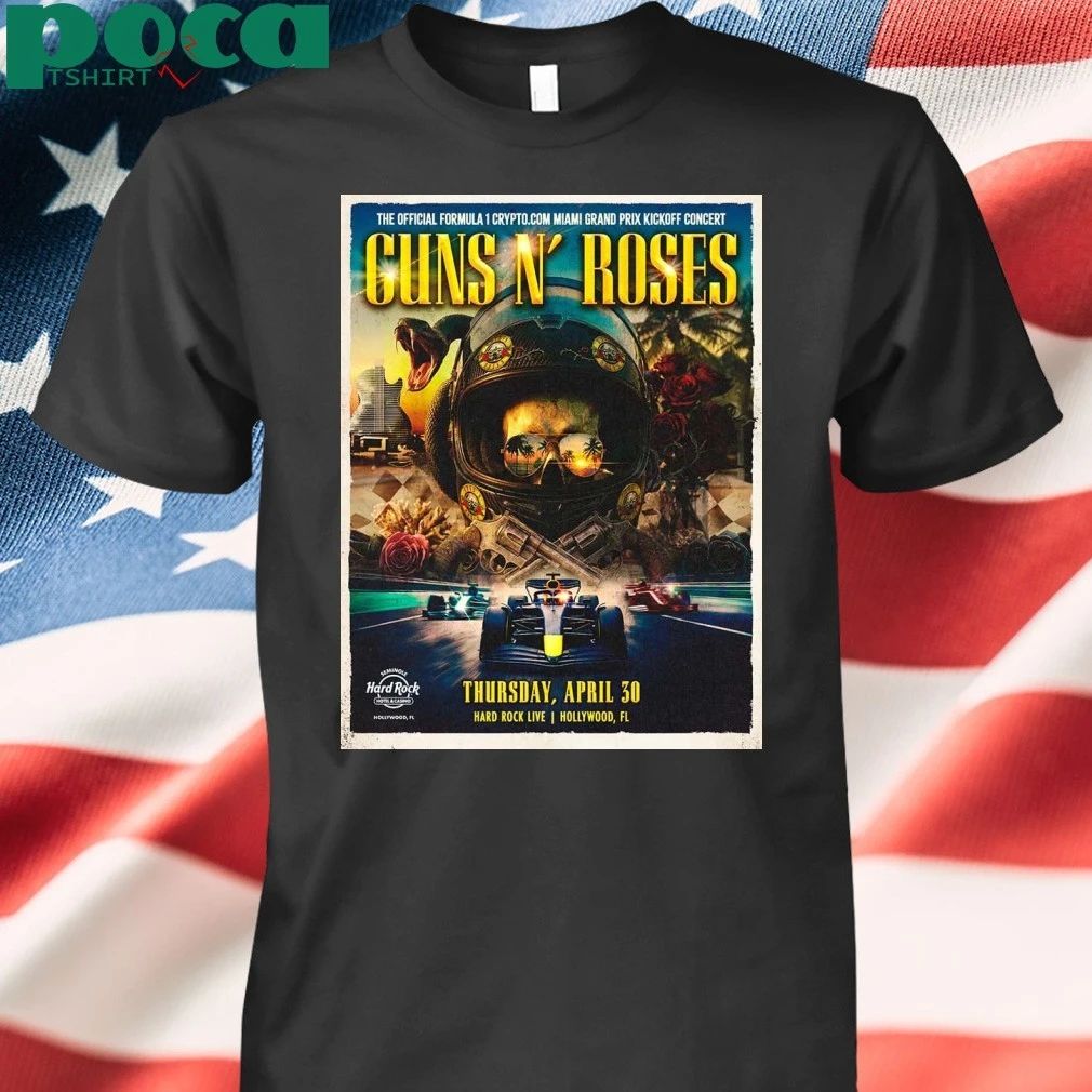 Guns N Roses F1 Miami Grand Prix 2026 Venue Poster Kickoff Concert At Hard Rock Hollywood Florida On April 30 2026 Poster T-shirt